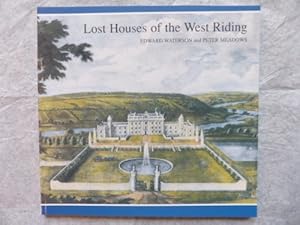 Seller image for Lost Houses of the West Riding for sale by WeBuyBooks