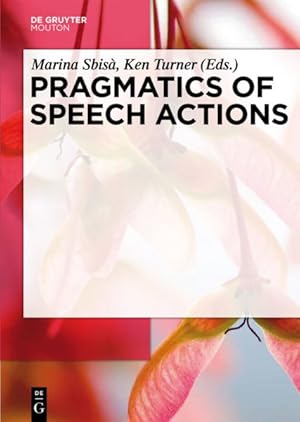 Bild des Verkufers fr Pragmatics of Speech Actions zum Verkauf von GreatBookPrices