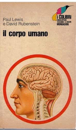 Bild des Verkufers fr Il corpo umano zum Verkauf von Books di Andrea Mancini