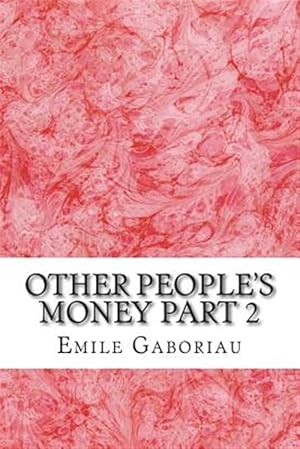 Immagine del venditore per Other People's Money venduto da GreatBookPrices