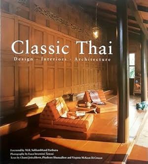 Classic Thai: Design Interiors Architecture