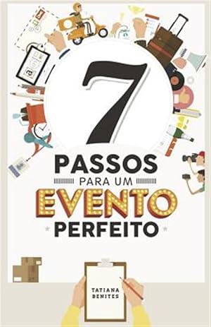Seller image for 7 Passos Para Um Evento Perfeito -Language: portuguese for sale by GreatBookPrices