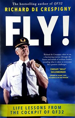 Fly: Life Lessons From The Cockpit Of QF32