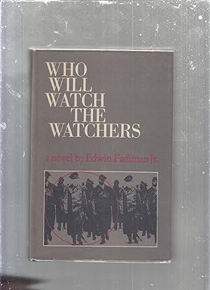 Imagen del vendedor de Who Will Watch The Watchers a la venta por Old Book Shop of Bordentown (ABAA, ILAB)