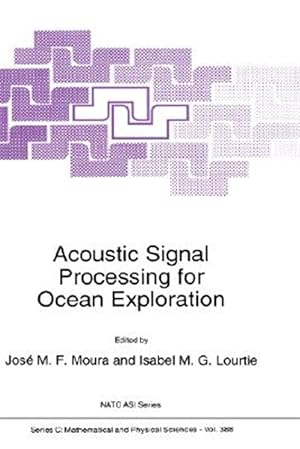Seller image for Acoustic Signal Processing for Ocean Exploration for sale by GreatBookPricesUK