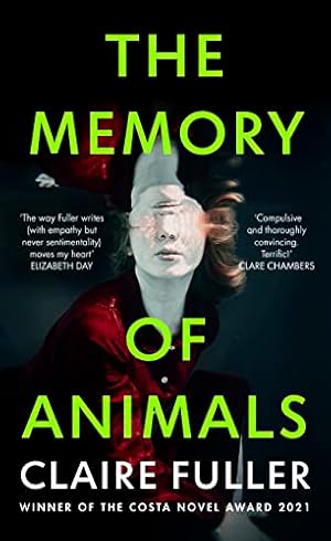 Immagine del venditore per The Memory of Animals: From the Costa Novel Award-winning author of Unsettled Ground venduto da WeBuyBooks
