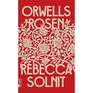 Bild des Verkufers fr Orwells Rosen zum Verkauf von artbook-service
