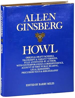 HOWL: ORIGINAL DRAFT FACSIMILE, TRANSCRIPT & VARIANT VERSIONS, FULLY ANNOTATED BY AUTHOR, WITH CO...