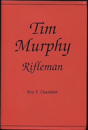 Tim Murphy Rifleman