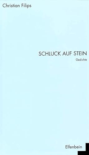 Seller image for Schluck auf Stein : Gedichte. [Mit einem Nachw. von Werner Sllner] / Edition Lyrik der Jahrtausendwende, Bd. 8. for sale by Homburger & Hepp