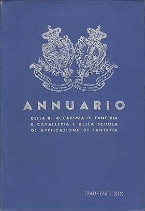 Annuario della Regia Accademia di Fanteria e Cavalleria e della Scuola di Applicazione di Fanteri...