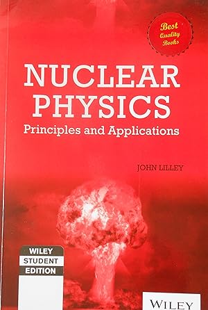 Nuclear Physics: Principles and Applications