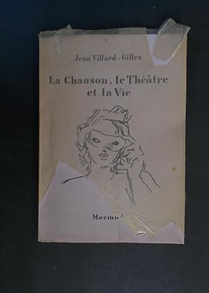 Imagen del vendedor de La Chanson, le Theatre et la Vie a la venta por Antiquariat Strter