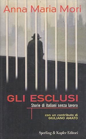 GLI ESCLUSI. Storie di italiani senza lavoro
