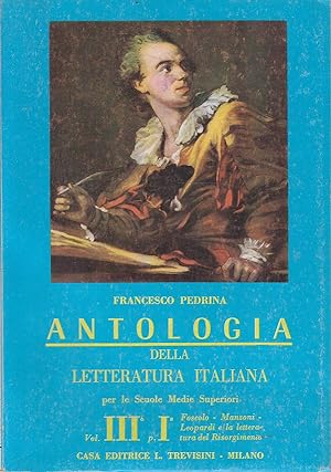 Antologia della letteratura italiana - Volume terzo, parte prima