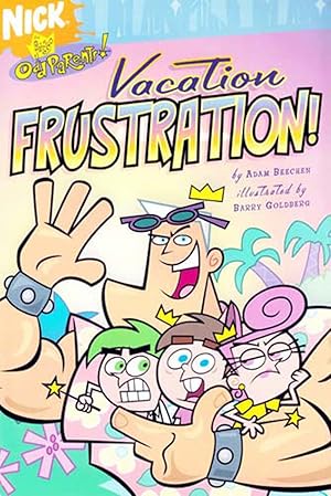 Imagen del vendedor de Vacation Frustration (Nick: the Fairly OddParents!) a la venta por Kayleighbug Books, IOBA
