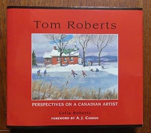TOM ROBERTS: PERSPECTIVES ON A CANADIAN ARTIST.