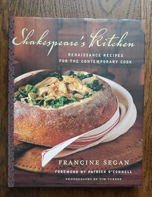 SHAKESPEARE'S KITCHEN: RENAISSANCE RECIPES FOR THE CONTEMPORARY COOK.