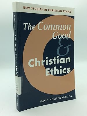 Seller image for THE COMMON GOOD AND CHRISTIAN ETHICS for sale by Kubik Fine Books Ltd., ABAA