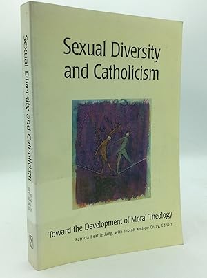 Seller image for SEXUAL DIVERSITY AND CATHOLICISM: Toward the Development of Moral Theology for sale by Kubik Fine Books Ltd., ABAA
