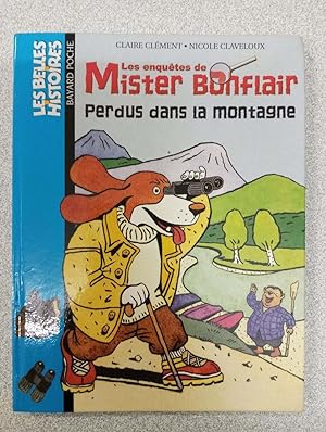 Seller image for Belles Histoires: Mister Bonflair Perdus Dans LA Montagne for sale by Dmons et Merveilles