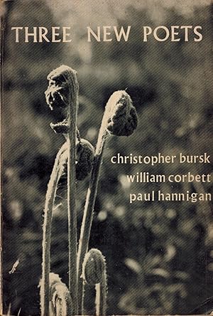 Imagen del vendedor de Three New Poets - Christopher Bursk, William Corbett and Paul Hannigan a la venta por UHR Books