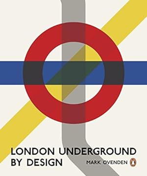 Bild des Verkufers fr London Underground By Design zum Verkauf von WeBuyBooks 2