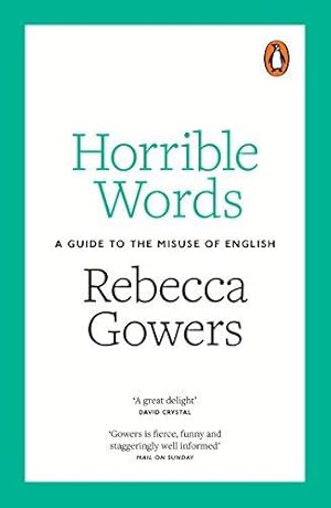 Imagen del vendedor de Horrible Words: A Guide to the Misuse of English a la venta por WeBuyBooks 2