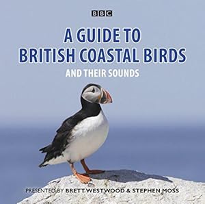 Seller image for A Guide To British Coastal Birds: And Their Sounds for sale by WeBuyBooks