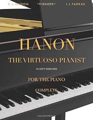 Bild des Verkufers fr Hanon - The Virtuoso Pianist in 60 Exercises - Complete: Piano Technique (Revised Edition) zum Verkauf von WeBuyBooks 2