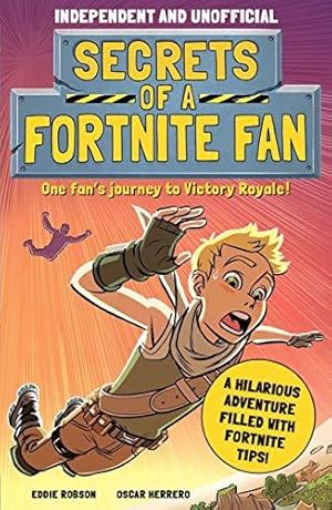 Seller image for Secrets of a Fortnite Fan (Independent & Unofficial) for sale by WeBuyBooks