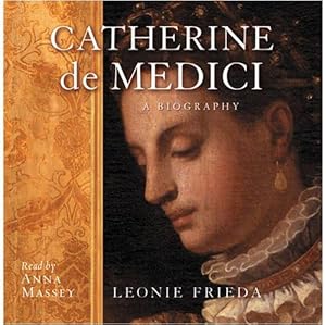 Imagen del vendedor de Catherine de Medici: A Biography a la venta por WeBuyBooks 2