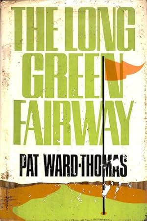 Imagen del vendedor de The long green fairway a la venta por WeBuyBooks 2