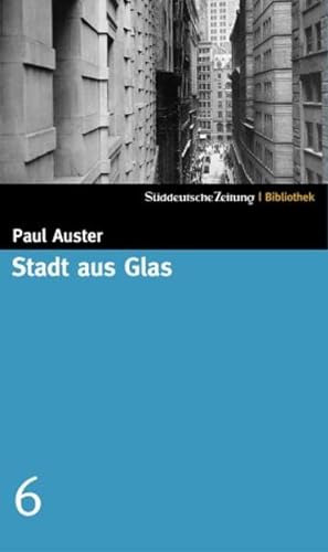 Bild des Verkufers fr Stadt aus Glas. SZ-Bibliothek Band 6 Paul Auster. Dt. von Joachim A. Frank zum Verkauf von Berliner Bchertisch eG