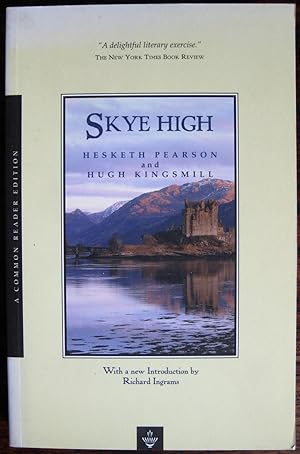 Skye High: the record of a Tour through Scotland in the wake of Samuel Johnson and James Boswell....