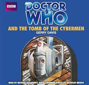 Bild des Verkufers fr Doctor Who And The Tomb Of The Cybermen zum Verkauf von WeBuyBooks