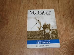 Imagen del vendedor de My Father A Hurling Revolutionary a la venta por Dublin Bookbrowsers