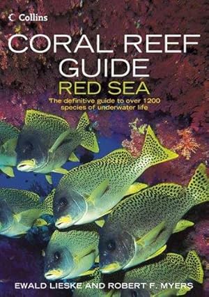 Seller image for Coral Reef Guide Red Sea: The Definitive Guide to Over 1200 Species of Underwater Life for sale by WeBuyBooks 2