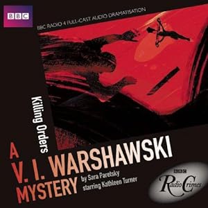 Imagen del vendedor de V.I. Warshawski: Killing Orders (BBC Radio Crimes) a la venta por WeBuyBooks