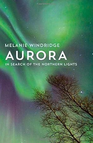 Seller image for Aurora: In Search of the Northern Lights for sale by WeBuyBooks 2