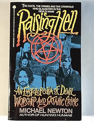 Raising Hell: An Encyclopedia of Devil Worship and Satanic Crime. (Avon 76837-2)