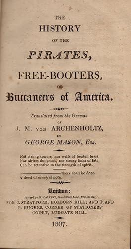 Seller image for The History of the Pirates, Free-Booters, or Buccaneers of America for sale by Americana Books, ABAA