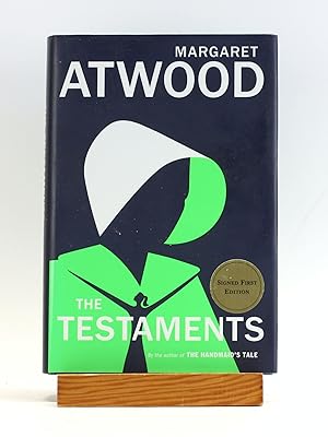 Seller image for The Testaments: The Sequel to The Handmaid's Tale [SIGNED FIRST EDITION] for sale by Arches Bookhouse