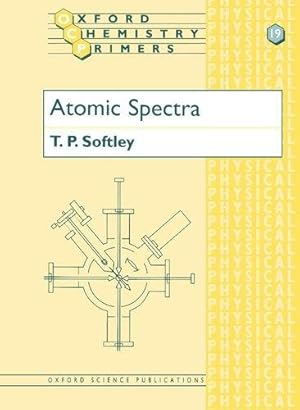 Immagine del venditore per Atomic Spectra: 19 (Oxford Chemistry Primers) venduto da WeBuyBooks