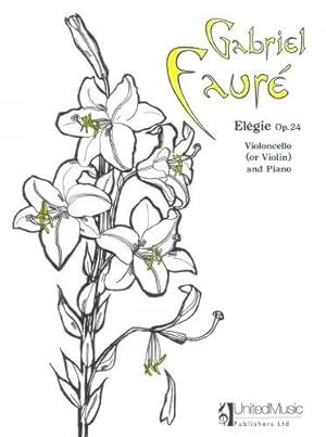Seller image for Gabriel Faure: Elegie Op.24 for Cello (or Violin) and Piano, United Music Publishers for sale by WeBuyBooks