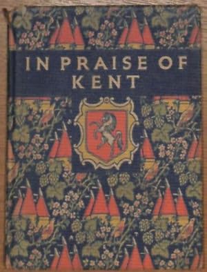 Seller image for In Praise of Kent. for sale by WeBuyBooks