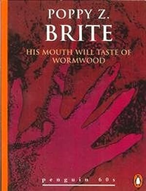 Imagen del vendedor de His Mouth Will Taste of Wormwood and Other Stories (Penguin 60s S.) a la venta por WeBuyBooks 2