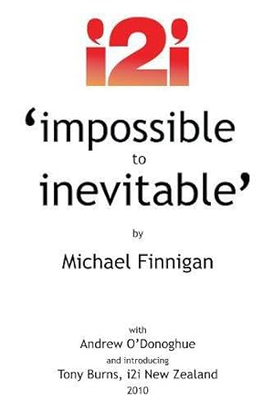 Seller image for Impossible To Inevitable: The Catalyst for Positive Change for sale by WeBuyBooks