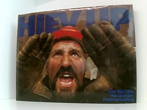 Immagine del venditore per Hiev up. Das Bild des Hamburger Hafenarbeiters venduto da Book Broker