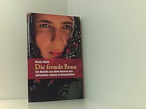 Bild des Verkufers fr Die fremde Braut. Ein Bericht aus dem Inneren des trkischen Lebens in Deutschland. zum Verkauf von Book Broker